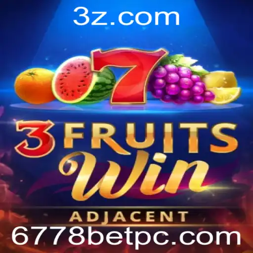 Descubra o Mundo de 3FruitsWin na Plataforma 6778bet