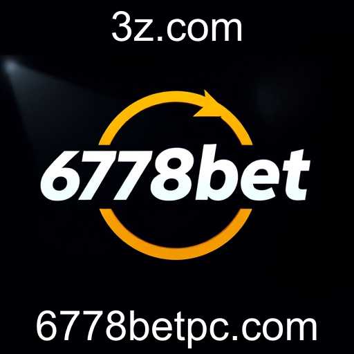 Revolução no Mercado de Apostas com a 6778bet